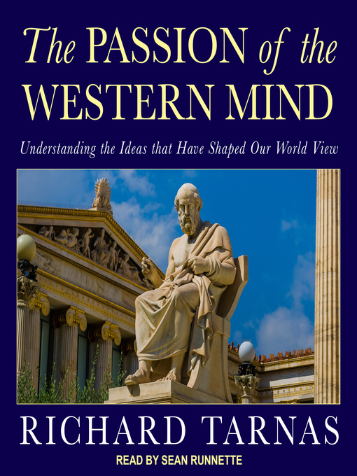 Title details for The Passion of the Western Mind by Richard Tarnas - Available